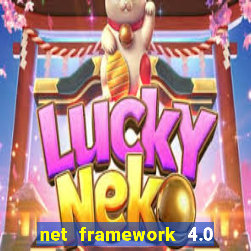 net framework 4.0 v 30319